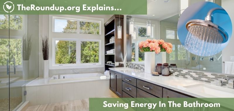tips to use less energy in the bathroom