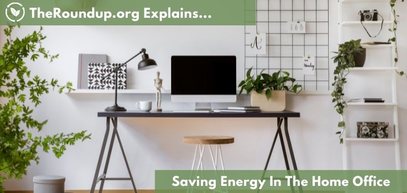 tips to save energy in the home office