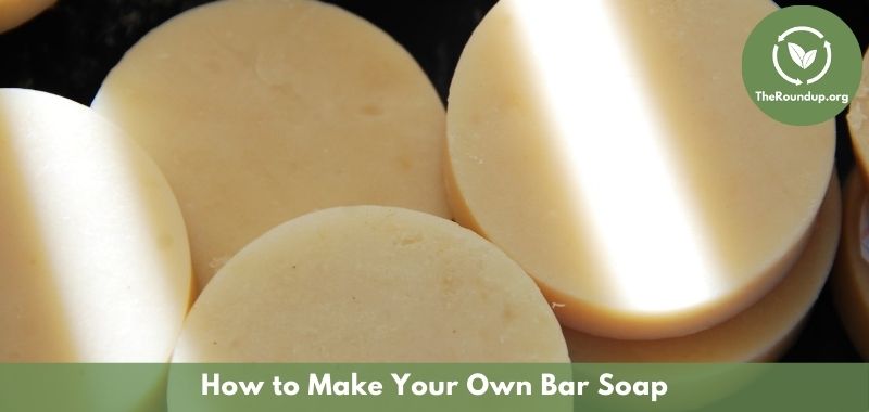 https://theroundup.org/wp-content/uploads/2021/11/make-own-bar-soap.jpg